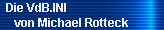 Die VdB.INI 
     von Michael Rotteck