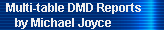 Multi-table DMD Reports 
     by Michael Joyce