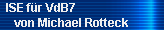 ISE f�r VdB7 
     von Michael Rotteck