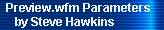 Preview.wfm Parameters 
     by Steve Hawkins