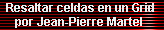 Resaltar celdas en un Grid por Jean-Pierre Martel