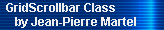GridScrollbar Class 
     by Jean-Pierre Martel