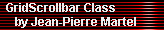 GridScrollbar Class 
     by Jean-Pierre Martel