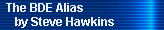 The BDE Alias 
     by Steve Hawkins