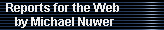 Reports for the Web 
     by Michael Nuwer