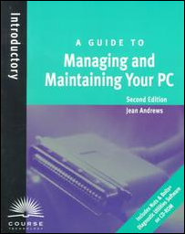 A Guide to Managing and Maintaining Your PC, Second Edition by Jean Andrews