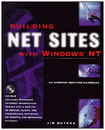 Building Net Sites with Windows NT by Jim Buyens