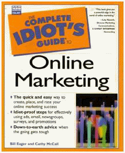Idiot's Guide to On-Line Marketing