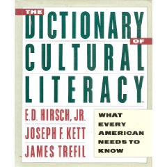The Dictionary of Cultural Literacy: What Every American Needs to Know (Hardcover)