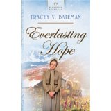 Everlasting Hope (Oregon Brides Series 2) (Heartsong Presents 619) by Tracy Bateman