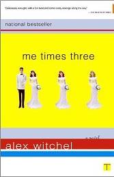 Me Times Three: A Novel (Paperback) by Alex Witchell