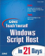 Sams Teach Yourself Windows Script Host in 21 Days by Thomas Fredell