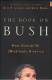 The Book on Bush: How George W. (Mis)leads America by Eric Alterman and Mark Green