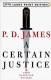 A Certain Justice (Adam Dalgliesh Mystery Series #10) [Large Print] (Paperback)