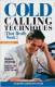 Cold Calling Techniques (That Really Work!)  by Stephan Schiffman