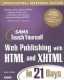 SAMS Teach Yourself Web Publishing with HTML and XHTML in 21 Days (2001 Edition) by Laura Lemay