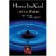 How to Find God: Living Water For Those Who Thirst