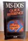 MS-DOS Quick Reference (Que Quick Reference Series) by Que Development Group, (c) 1988