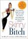 Skinny Bitch by rory Freedman and Kim Barnouin