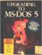 Upgrading to MS-DOS 5 by Brian Underdahl