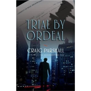 Trial by Ordeal (Paperback) by Craig Parschall